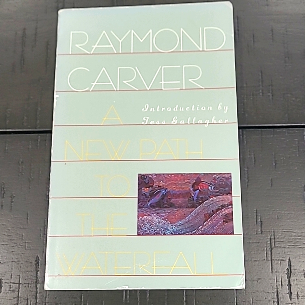 VTG Raymond Carver A New Path to the Waterfall Poems Short Stories Book